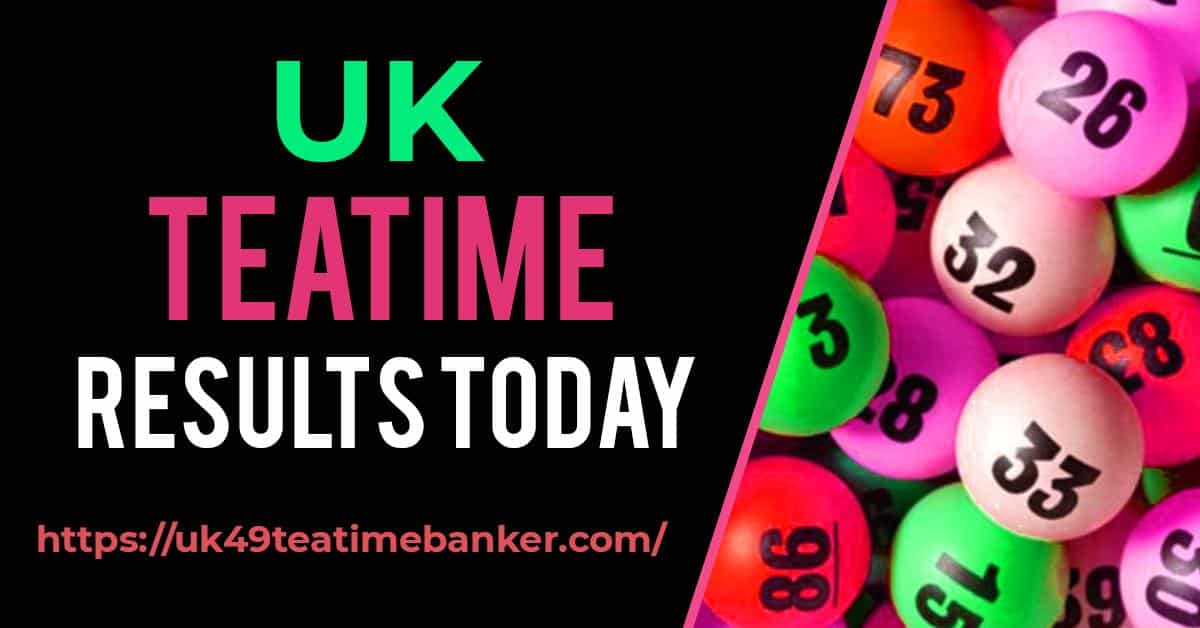 UK Teatime Results 07 September 2022 UK 49 Teatime Banker For Today